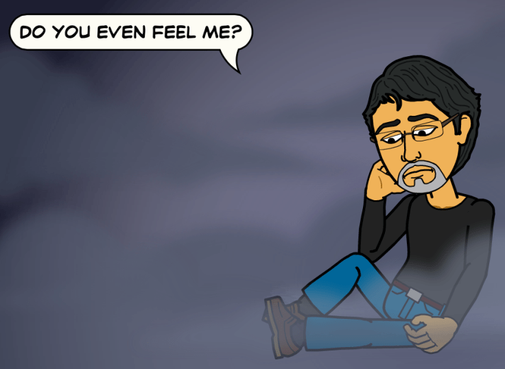 Do you even feel me?