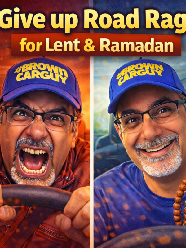 Give Up Road Rage for Lent &&nbsp;Ramadan